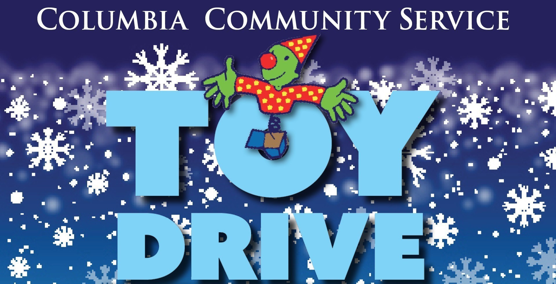 25th Annual Columbia Community Service Toy Drive Columbia Community