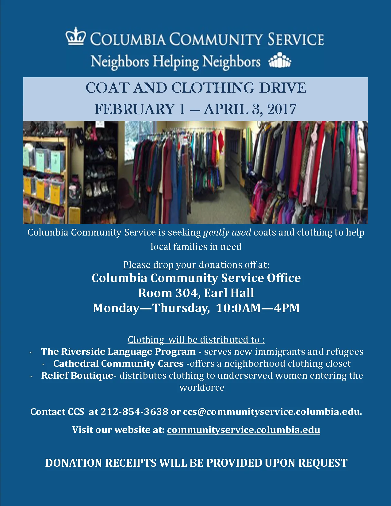 CCS is seeking gently used coats and clothing to be distributed to the community. You may drop off your donations in room 304, Earl Hall, from February 1 and April 3. 